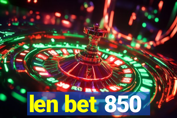 len bet 850